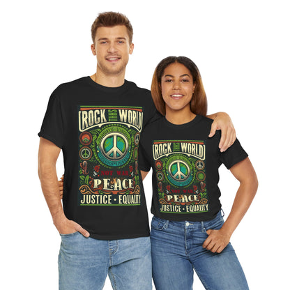 WR-B. Rock this World for Peace - Justice - Equality / Unisex - Graphic Tee Shirt - Global Warming Warrior Wear, "S.P.C." A Social Purpose Corporation  