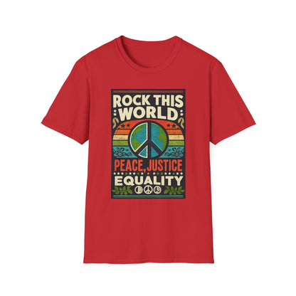 WR-A. Rock this World for Peace - Justice - Equality / Unisex - Graphic Tee Shirt - Global Warming Warrior Wear, "S.P.C." A Social Purpose Corporation  